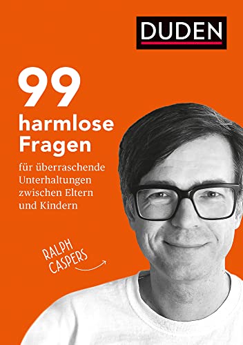 99 harmlose Fragen für überraschende Unterhaltungen: zwischen Eltern und Kindern. Fragen stellen, gemeinsam nachdenken und ins Gespräch kommen: Impulse ... die Jahre 5 bis 10 (Elternratgeber)