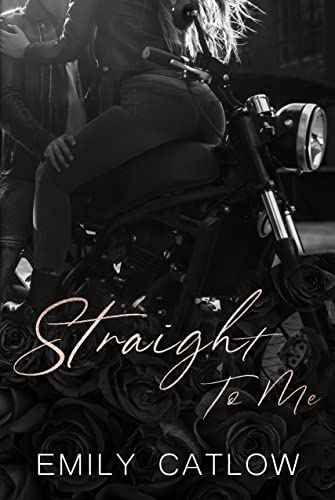 STRAIGHT TO ME: The Rippers MC (The Rippers MC Series Book 1)