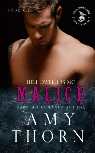 Malice (Hell Dwellers MC)