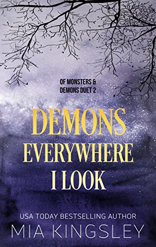 Demons Everywhere I Look (Of Monsters and Demons Book 2)