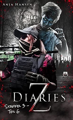 Z Diaries: Staffel 3 - Teil 6