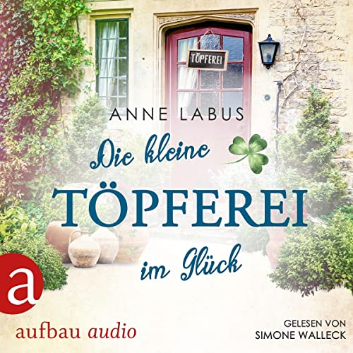 Die kleine Töpferei im Glück: Kleeblatt-Träume 4
