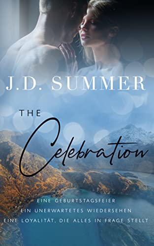 The Celebration - Wiedersehen in Fisherman's End: Liebesroman in Schottland (Fisherman's End Love Stories 6)