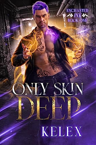 Only Skin Deep: Enchanted Ink Paranormal MMM Romance