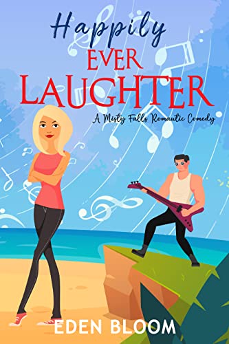 Happily Ever Laughter (A Misty Falls Romantic Comedy)