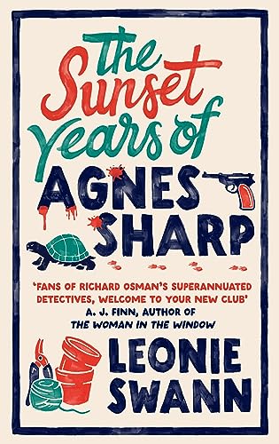 The Sunset Years of Agnes Sharp: The unmissable cozy crime sensation for fans of Richard Osman (English Edition)