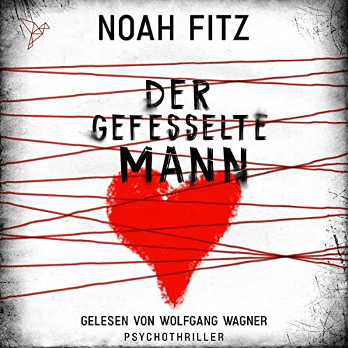 Der gefesselte Mann: Johannes Hornoff 11
