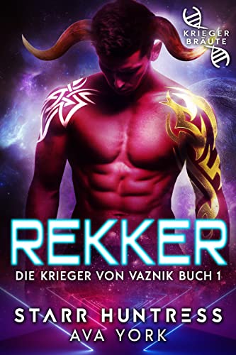 Rekker: Kriegerbräute (Die Krieger von Vaznik 1)