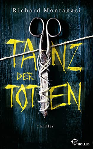 Tanz der Toten (Spannende Thriller mit Byrne und Balzano 8)