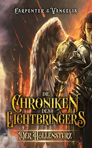 Die Chroniken des Lichtbringers: Der Höllensturz