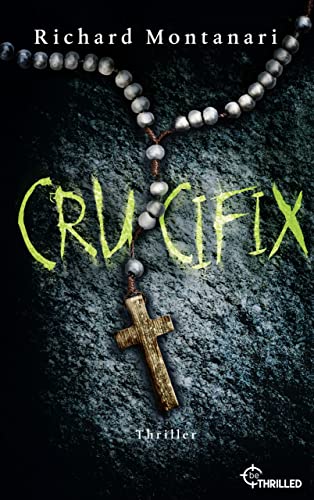 Crucifix (Spannende Thriller mit Byrne und Balzano 1)