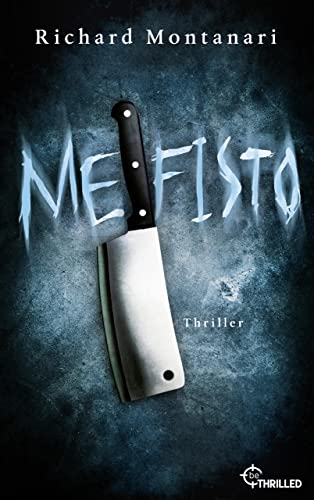 Mefisto (Spannende Thriller mit Byrne und Balzano 2)