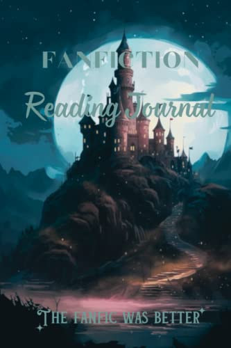 Fanfiction Journal: Awesome Fanfic Reading Log Book, 120 Pages, Perfect for Tracking your Favorite Fanfics with Ease