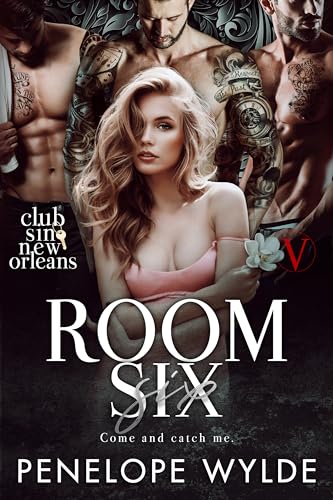 Room Six: A Reverse Harem Second Chance Mafia Romance