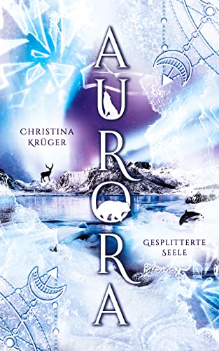 Aurora: Gesplitterte Seele