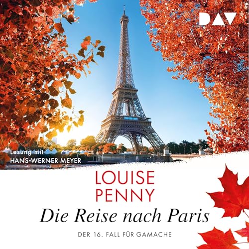Die Reise nach Paris: Ein Fall für Gamache 16