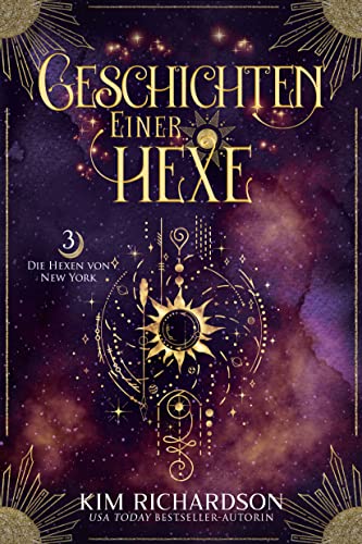 Geschichten einer Hexe (Die Hexen von New York 3)