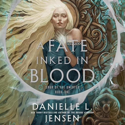 A Fate Inked in Blood: Saga of the Unfated, Book 1