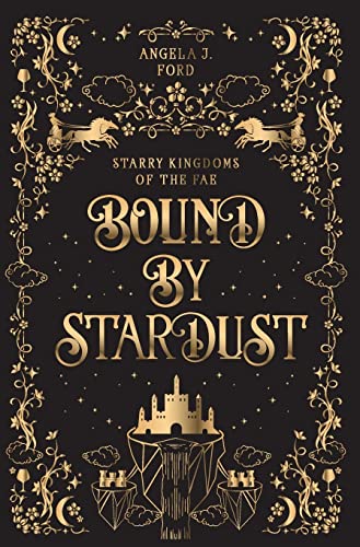 Bound by Stardust: A Dark Fantasy Romance (Starry Kingdoms of the Fae, Band 4)