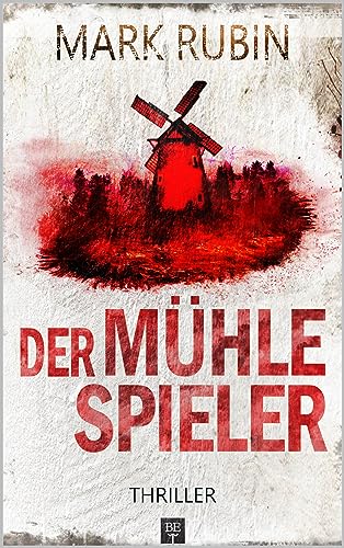 Der Mühlespieler - Thriller (Miriam Spiegel 3)