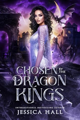 Chosen By The Dragon Kings: (A Dark Fantasy Romance)