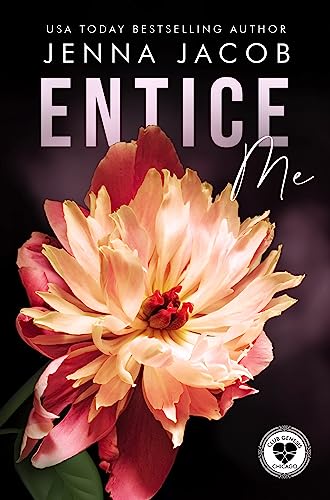 Entice Me: A Steamy Forbidden Lovers Emotional Dark Romance (Club Genesis - Chicago Book 6)