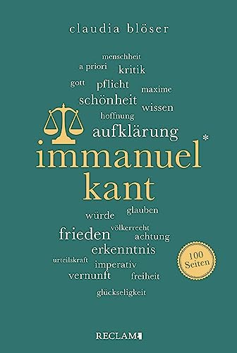 Immanuel Kant. 100 Seiten: Reclam 100 Seiten