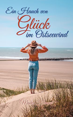 Ein Hauch von Glück im Ostseewind