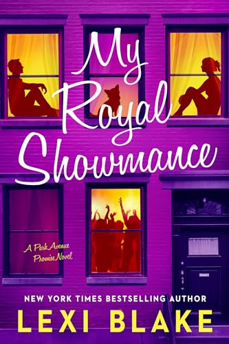 My Royal Showmance: A Park Avenue Promise Novel