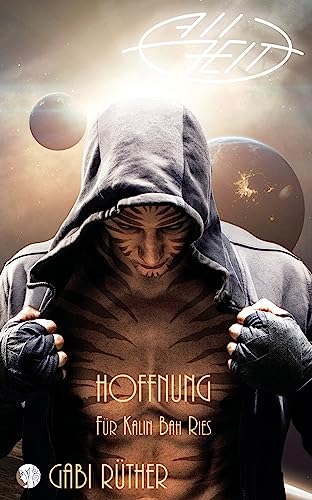 AllZeit - HOFFNUNG für Kalin Bah Ries: Kraya-Trilogie Band 2 (Kraya Trilogie - Science Fiction Romance)