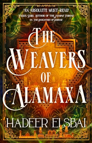 The Weavers of Alamaxa (The Alamaxa Duology Book 2)