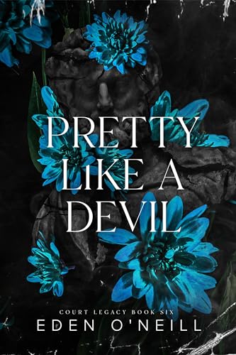 Pretty Like A Devil (Court Legacy Book 6)