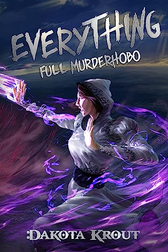 Everything (Full Murderhobo Book 3)