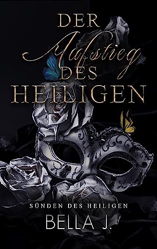 Der Aufstieg des Heiligen (Sünden des Heiligen 1)