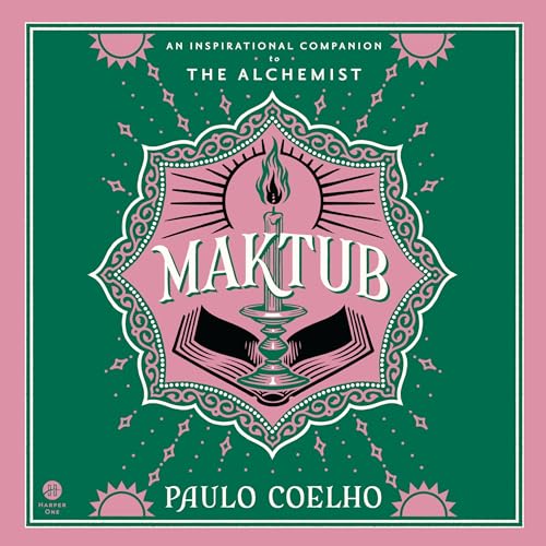 Maktub: An Inspirational Companion to The Alchemist