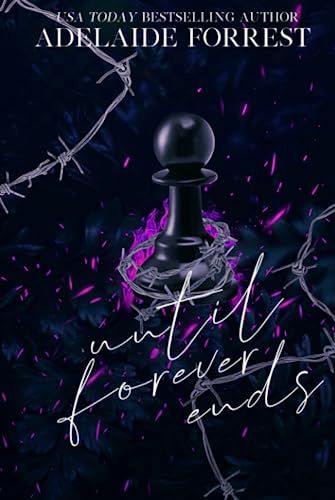 Until Forever Ends: A Dark Mafia Romance