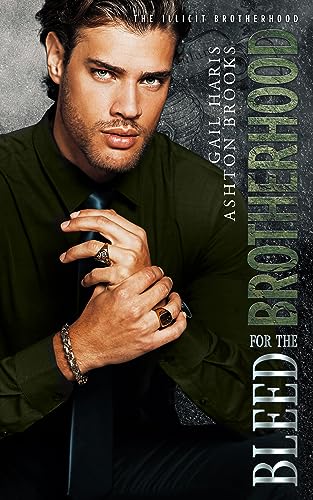 Bleed for the Brotherhood (The Illicit Brotherhood Book 4)