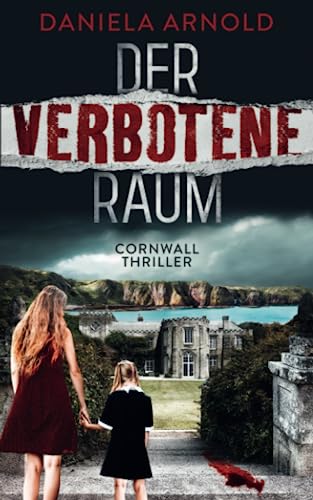 Der verbotene Raum: Cornwall-Thriller