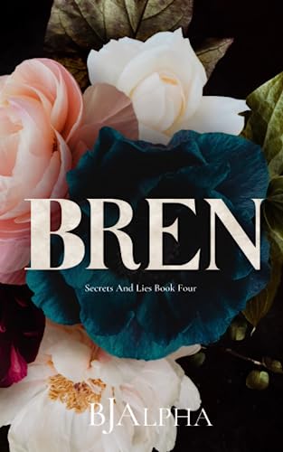 BREN Discreet Cover: Secrets and Lies Discreet Cover Book 4 (SECRETS AND LIES DISCREET COVERS, Band 4)