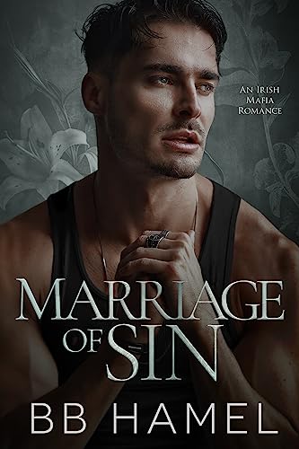 Marriage of Sin: An Arranged Marriage Irish Mafia Romance (The Crowley Mafia Family)