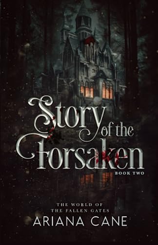 Story of the Forsaken: Paranormal, Dystopian, Urban Fantasy romance series (The World of the FALLEN GATES, Band 2)