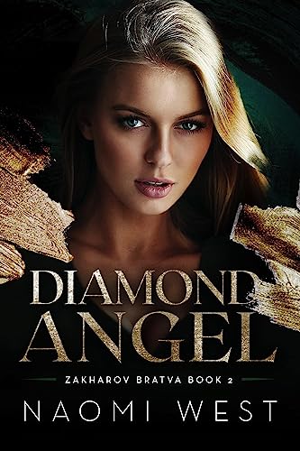 Diamond Angel (Zakharov Bratva Book 2)