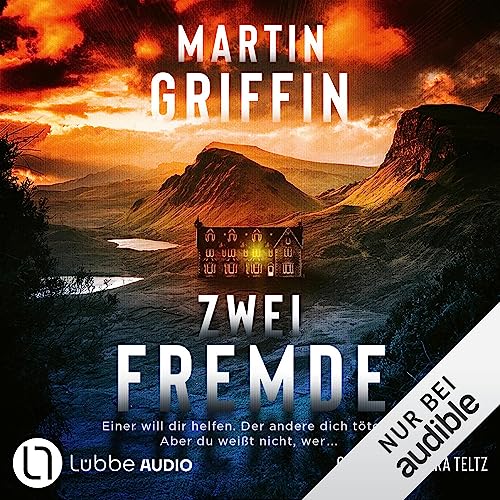 Zwei Fremde: Einer will dir helfen. Der andere dich töten. Aber du weißt nicht, wer.