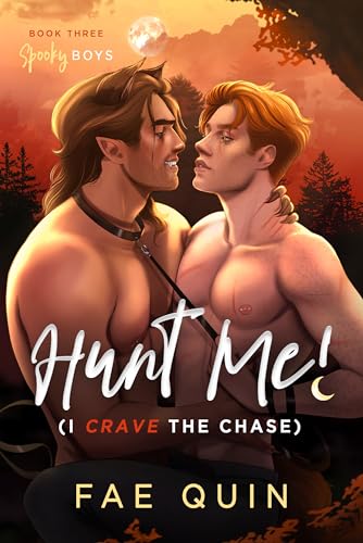 Hunt Me! (I Crave The Chase): MM Paranormal Werewolf Romance (Spooky Boys Book 3)
