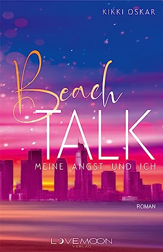 Beach Talk: Meine Angst und ich (Beach Talk - Reihe)