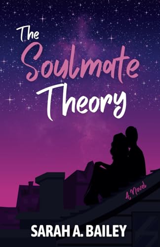 The Soulmate Theory: A Second Chance Romance