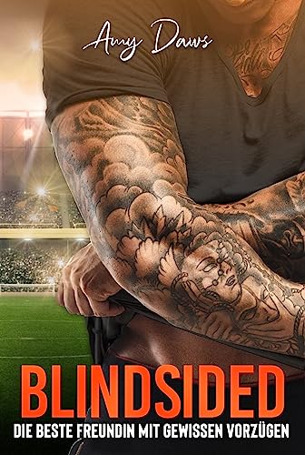 Blindsided - Eine beste Freundin mit gewissen Vorzügen: Sport-Liebesroman (Harris-Brüder-Reihe 7)