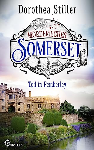 Mörderisches Somerset - Tod in Pemberley (Somerset-Cosy-Krimi 4)