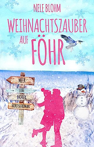 Weihnachtszauber auf Föhr (Liebe auf Föhr 3)