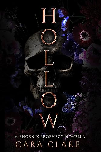 Hollow: A Phoenix Prophecy Novella (The Phoenix Prophecy)